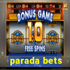 parada bets